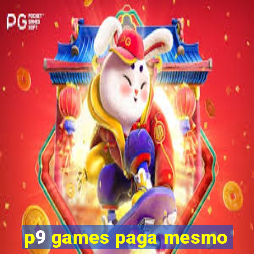 p9 games paga mesmo